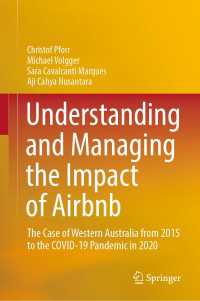 Understanding and Managing the Impact of Airbnb : The Case of Western Australia from 2015 to the COVID-19 Pandemic in 2020