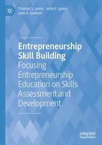 Entrepreneurship Skill Building : Focusing Entrepreneurship Education on Skills Assessment and Development