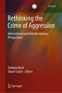 侵略犯罪再考：国際・学際的視座<br>Rethinking the Crime of Aggression : International and Interdisciplinary Perspectives