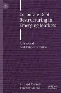 Corporate Debt Restructuring in Emerging Markets : A Practical Post-Pandemic Guide