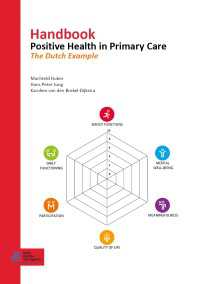 Handbook Positive Health in Primary Care〈1st ed. 2022〉 : The Dutch Example