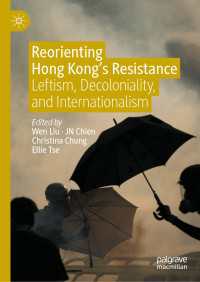 Reorienting Hong Kong’s Resistance : Leftism, Decoloniality, and Internationalism