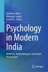 Psychology in Modern India : Historical, Methodological, and Future Perspectives