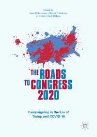 The Roads to Congress 2020 : Campaigning in the Era of Trump and COVID-19