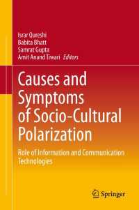 Causes and Symptoms of Socio-Cultural Polarization : Role of Information and Communication Technologies