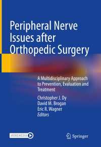 Peripheral Nerve Issues after Orthopedic Surgery : A Multidisciplinary Approach to Prevention, Evaluation and Treatment