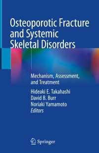 Osteoporotic Fracture and Systemic Skeletal Disorders : Mechanism, Assessment, and Treatment