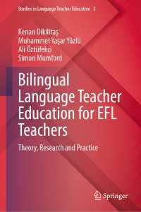 Bilingual Language Teacher Education for EFL Teachers : Theory, Research and Practice