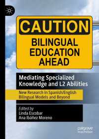 Mediating Specialized Knowledge and L2 Abilities : New Research in Spanish/English Bilingual Models and Beyond