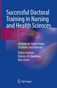 Successful Doctoral Training in Nursing and Health Sciences : A Guide for Supervisors, Students and Advisors
