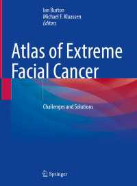 Atlas of Extreme Facial  Cancer : Challenges and Solutions