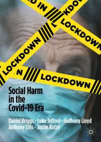 ロックダウン：COVID-19時代の社会的害悪<br>Lockdown〈1st ed. 2021〉 : Social Harm in the Covid-19 Era
