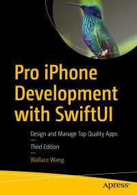 Pro iPhone Development with SwiftUI〈3rd ed.〉 : Design and Manage Top Quality Apps（3）