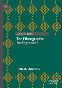 The Ethnographic Radiographer〈1st ed. 2021〉