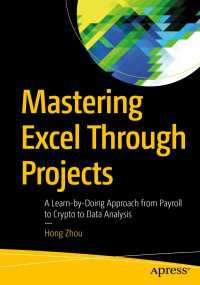 Mastering Excel Through Projects〈1st ed.〉 : A Learn-by-Doing Approach from Payroll to Crypto to Data Analysis
