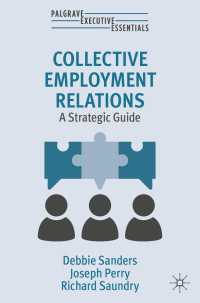 集団的労使関係：戦略的ガイド<br>Collective Employment Relations : A Strategic Guide