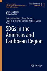 SDGsの地域別展望：南北アメリカ・カリブ（全２巻）<br>SDGs in the Americas and Caribbean Region〈1st ed. 2023〉