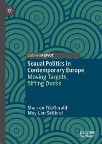 Sexual Politics in Contemporary Europe〈1st ed. 2022〉 : Moving Targets, Sitting Ducks