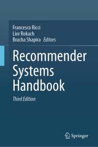 情報推薦システム・ハンドブック（第３版）<br>Recommender Systems Handbook〈Third Edition 2022〉（3）