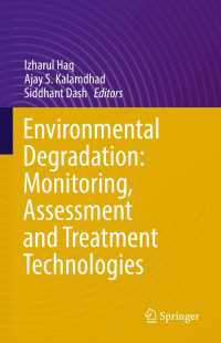 Environmental Degradation: Monitoring, Assessment and Treatment Technologies〈1st ed. 2022〉