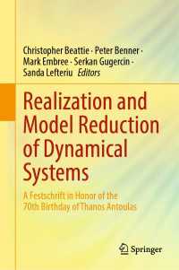 Realization and Model Reduction of Dynamical Systems : A Festschrift in Honor of the 70th Birthday of Thanos Antoulas