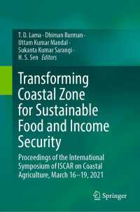 Transforming Coastal Zone for Sustainable Food and Income Security : Proceedings of the International Symposium of ISCAR on Coastal Agriculture, March 16–19, 2021