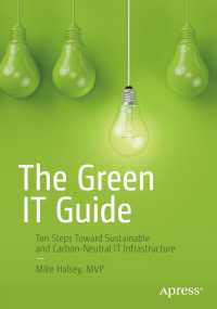 The Green IT Guide〈First Edition〉 : Ten Steps Toward Sustainable and Carbon-Neutral IT Infrastructure