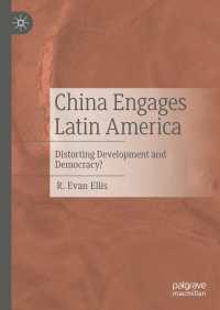 China Engages Latin America : Distorting Development and Democracy?