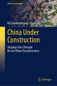 China Under Construction : Shaping Cities Through Recent Urban Transformation