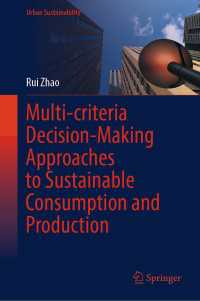 Multi-criteria Decision-Making Approaches to Sustainable Consumption and Production