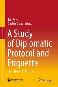 外交プロトコルとエチケットの研究<br>A Study of Diplomatic Protocol and Etiquette : From Theory to Practice