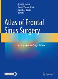 Atlas of Frontal Sinus Surgery : A Comprehensive Surgical Guide