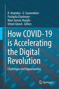 How COVID-19 is Accelerating the Digital Revolution : Challenges and Opportunities