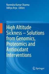High Altitude Sickness – Solutions from Genomics, Proteomics and Antioxidant Interventions