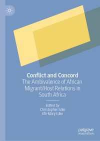 Conflict and Concord〈1st ed. 2022〉 : The Ambivalence of African Migrant/Host Relations in South Africa