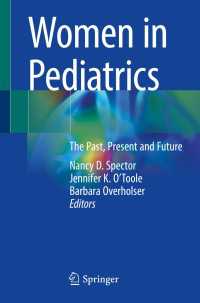 Women in Pediatrics〈1st ed. 2022〉 : The Past, Present and Future