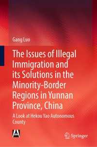 The Issues of Illegal Immigration and its Solutions in the Minority-Border Regions in Yunnan Province, China : A Look at Hekou Yao Autonomous County