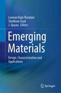 Emerging Materials : Design, Characterization and Applications