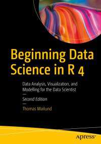 Beginning Data Science in R 4〈2nd ed.〉 : Data Analysis, Visualization, and Modelling for the Data Scientist（2）