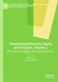 Championing Diversity, Equity, and Inclusion, Volume 1 : Effective Strategies for Organizations