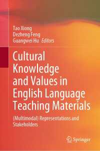 Cultural Knowledge and Values in English Language Teaching Materials : (Multimodal) Representations and Stakeholders