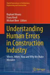 建設産業におけるヒューマンエラーの理解<br>Understanding Human Errors in Construction Industry : Where, When, How and Why We Make Mistakes