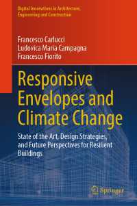 Responsive Envelopes and Climate Change : State of the Art, Design Strategies, and Future Perspectives for Resilient Buildings
