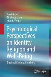 Psychological Perspectives on Identity, Religion and Well-Being : Empirical Findings from India