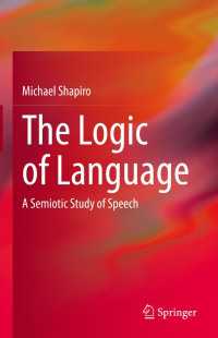 言語の記号論的分析<br>The Logic of Language : A Semiotic Study of Speech