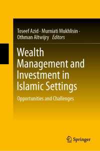 Wealth Management and Investment in Islamic Settings : Opportunities and Challenges