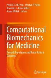 Computational Biomechanics for Medicine : Towards Translation and Better Patient Outcomes