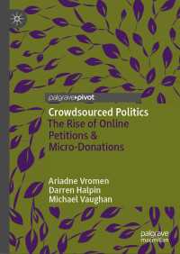 Crowdsourced Politics〈1st ed. 2022〉 : The Rise of Online Petitions & Micro-Donations
