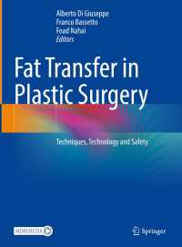 Fat Transfer in Plastic Surgery : Techniques, Technology and Safety