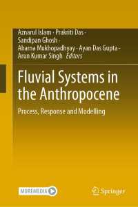 Fluvial Systems in the Anthropocene : Process, Response and Modelling